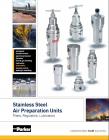 Parker Stainless Steel Air Preparation Products